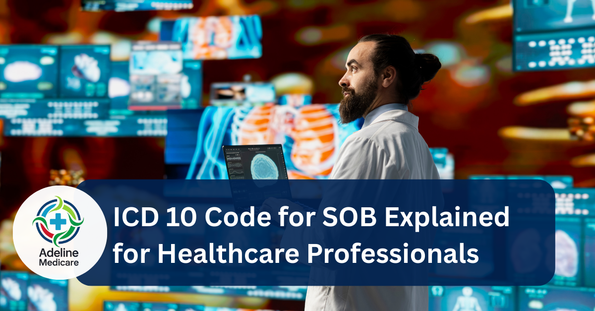 ICD 10 Code for SOB Explained for Healthcare Professionals