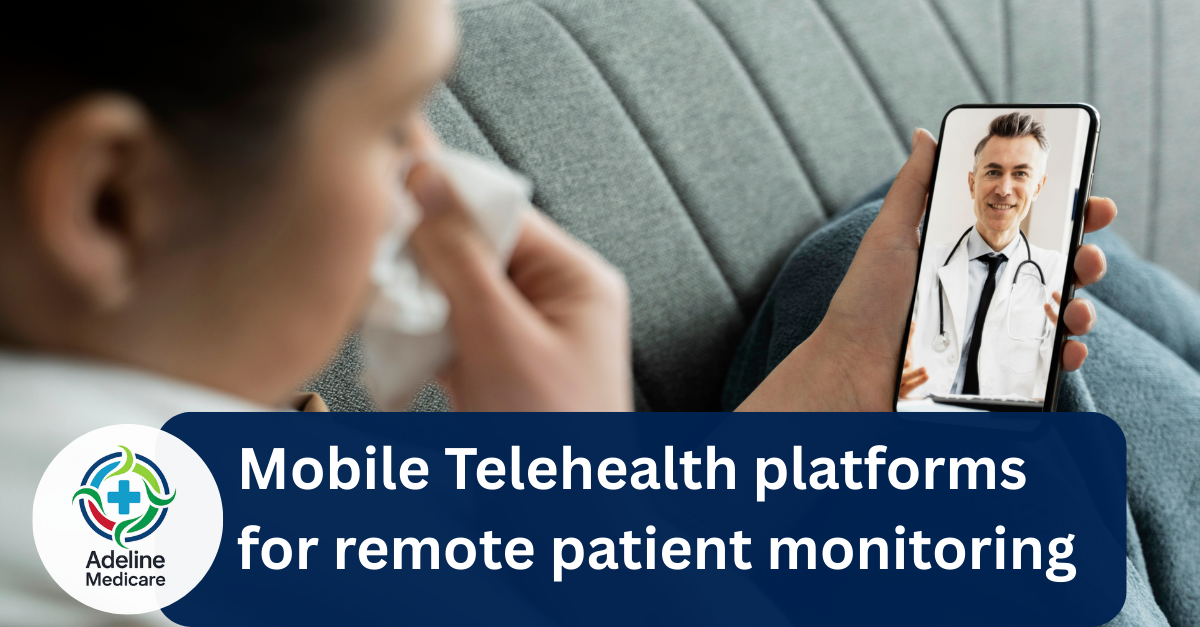 mobile telehealth platforms for remote patient monitoring