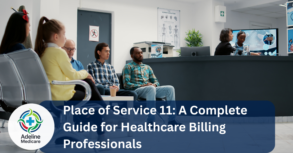 Place of Service 11